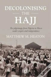 Decolonising The Hajj