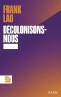 Décolonisons-Nous - Preview