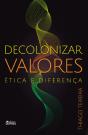 Decolonizar Valores: Ética E Diferença - Preview