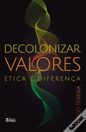 Capa do artigo Decolonizar Valores: Ética E Diferença
