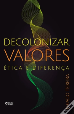 Capa do artigo Decolonizar Valores: Ética E Diferença