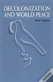 Decolonization And World Peace