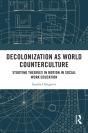 Decolonization As World Counterculture - Preview