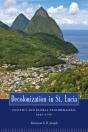 Decolonization In St. Lucia - Preview
