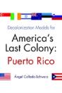Decolonization Models For America'S Last Colony - Preview