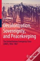 Decolonization, Sovereignty, And Peacekeeping