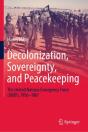 Decolonization, Sovereignty, And Peacekeeping - Preview