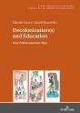 Decolonization(S) And Education - Preview