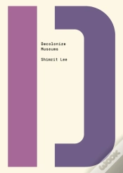 Capa do artigo Decolonize Museums