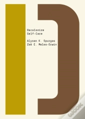 Decolonize Self-Care