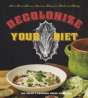 Decolonize Your Diet - Preview
