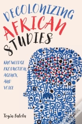 Decolonizing African Studies