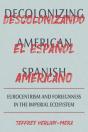 Decolonizing American Spanish - Preview