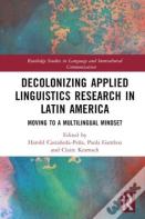 Decolonizing Applied Linguistics Research In Latin America