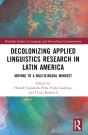 Decolonizing Applied Linguistics Research In Latin America - Preview