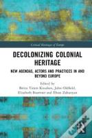 Decolonizing Colonial Heritage