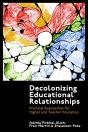 Decolonizing Educational Relationships - Preview