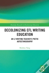 Decolonizing Efl Writing Education