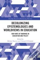 Decolonizing Epistemologies And Worldviews In Education
