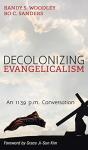 Decolonizing Evangelicalism - Preview