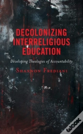 Decolonizing Interreligious Education