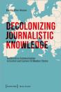 Decolonizing Journalistic Knowledge - Preview
