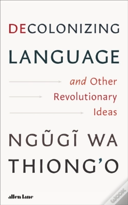 Capa do artigo Decolonizing Language And Other Revolutionary Ideas