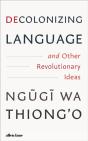 Decolonizing Language And Other Revolutionary Ideas - Preview