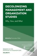 Decolonizing Management And Organization Studies