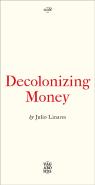 Decolonizing Money