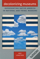 Decolonizing Museums