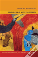 Decolonizing Native Histories