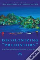 Decolonizing "Prehistory