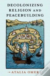 Capa do artigo Decolonizing Religion And Peacebuilding