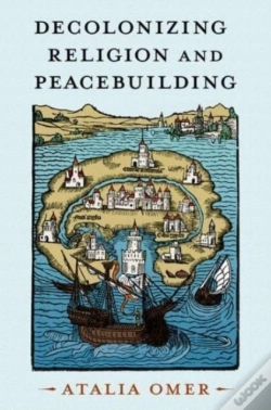 Capa do artigo Decolonizing Religion And Peacebuilding