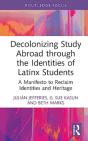 Decolonizing Study Abroad Through The Identities Of Latinx Students - Preview