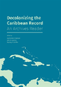 Decolonizing The Caribbean Record - Preview