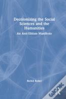 Decolonizing The Social Sciences And The Humanities