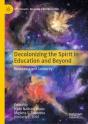 Decolonizing The Spirit In Education And Beyond - Preview
