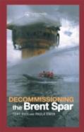 Decommissioning The Brent Spar