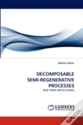 Decomposable Semi-Regenerative Processes