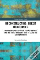 Deconstructing Brexit Discourses