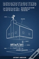 Deconstructing Church