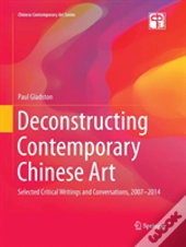Deconstructing Contemporary Chinese Art