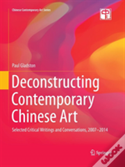 Deconstructing Contemporary Chinese Art