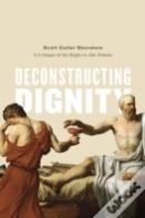 Deconstructing Dignity