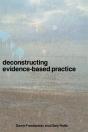Deconstructing Evidence-Based Practice - Preview