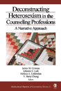 Deconstructing Heterosexism In The Counseling Professions - Preview