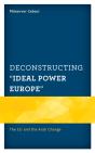 Deconstructing "Ideal Power Europe" - Preview