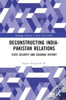 Deconstructing India-Pakistan Relations